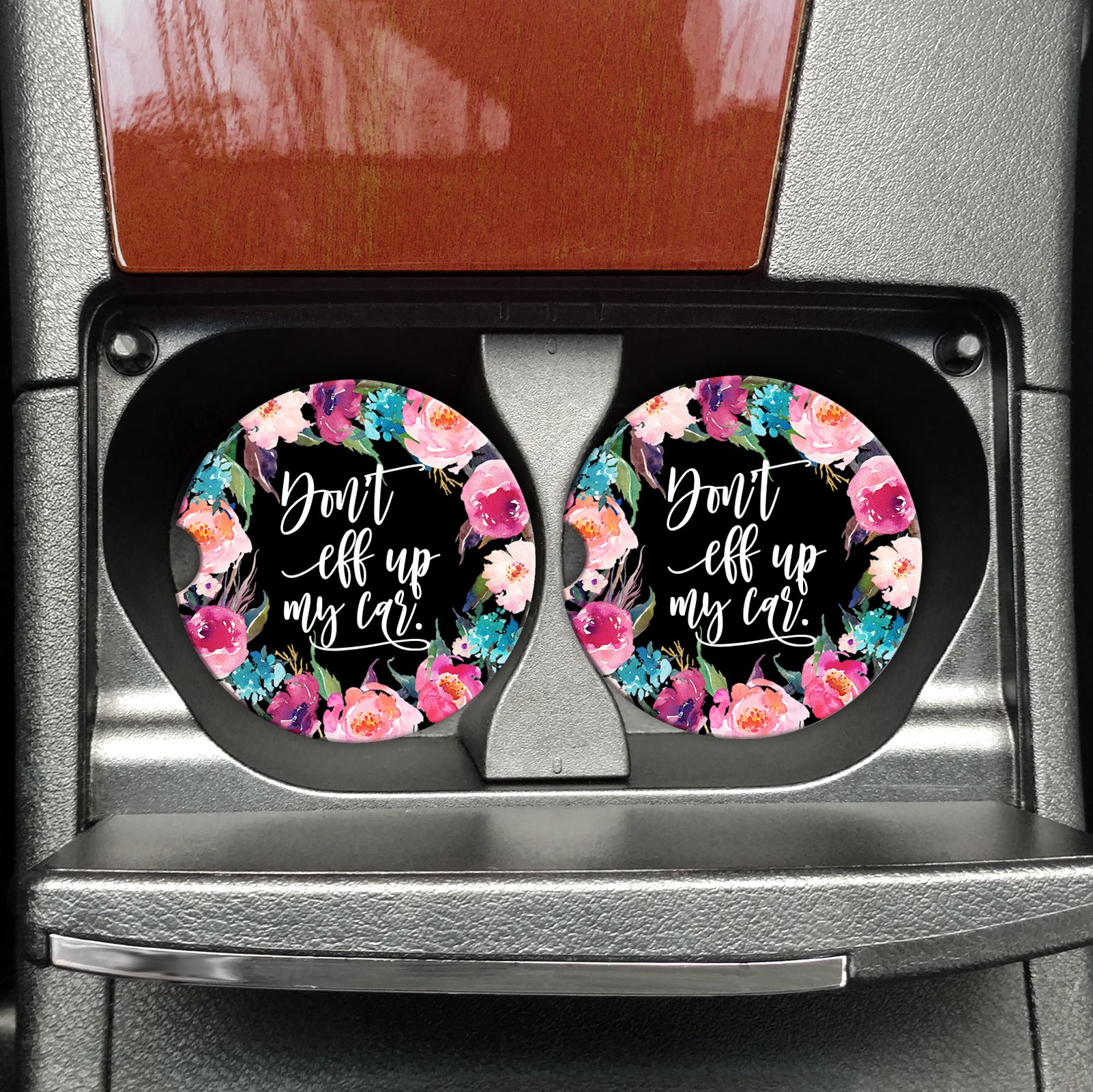 Don t Eff up my Car – Funny Travel Coasters, Funny Car Accessories, Funny Cup Holder Coasters, Funny Coasters for your Car, Don t Mess Up My Car Online